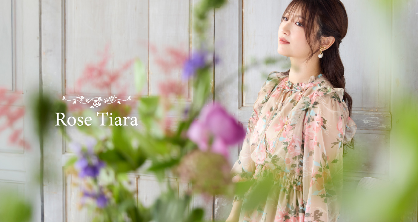 Rose Tiara【ローズティアラ】